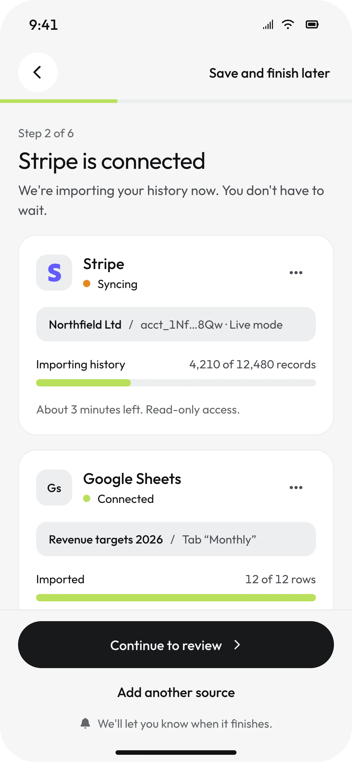 Stripe is connected and syncing 4,210 of 12,480 records with about 3 minutes left, Google Sheets imported, and Continue to review already enabled.