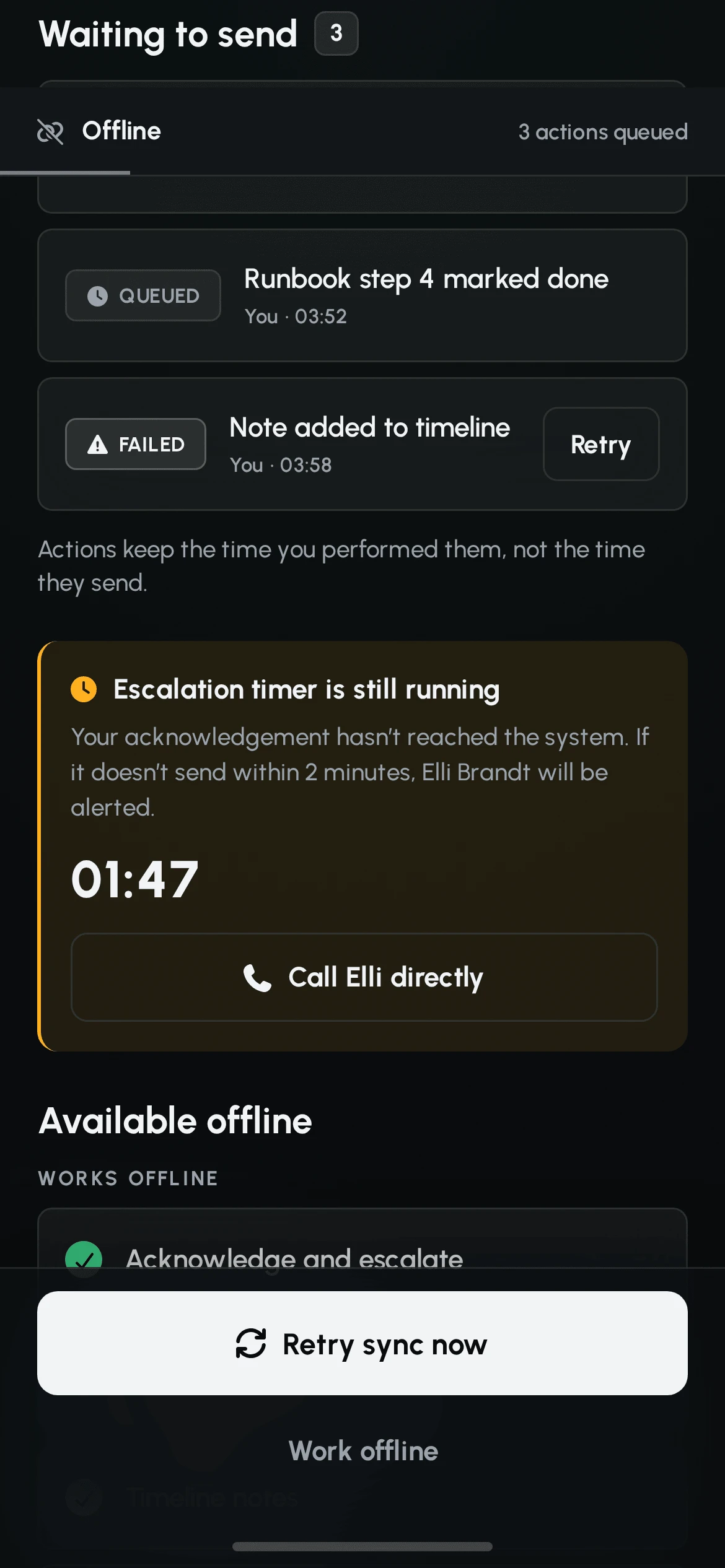 Offline banner with 3 actions queued, two queued actions and one failed note with a Retry button, the line Actions keep the time you performed them, and an amber card: Escalation timer is still running, 01:47, with a Call Elli directly button.